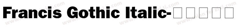Francis Gothic Italic字体转换